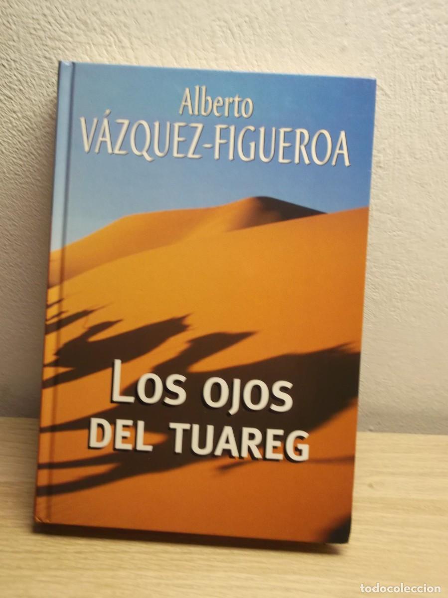 Libros de segunda mano: Los Ojos Del Tuareg de Alberto V&aacute;zquez-Figueroa - Tapa dura