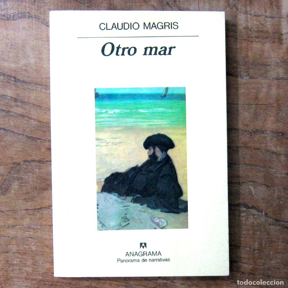 Libros de segunda mano: CLAUDIO MAGRIS - OTRO MAR - 1992 - ANAGRAMA 247