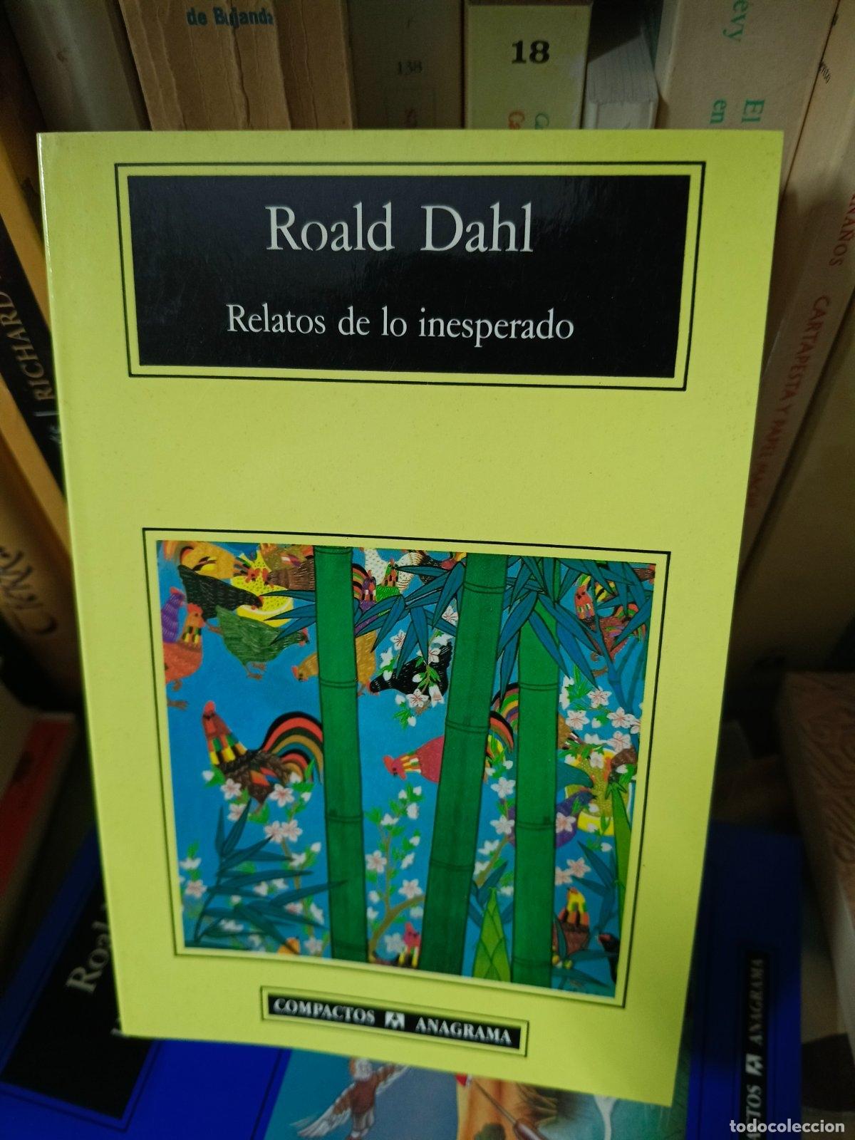 Libros de segunda mano: Relatos de lo inesperado | Roald Dahl | Editorial Anagrama | 1993