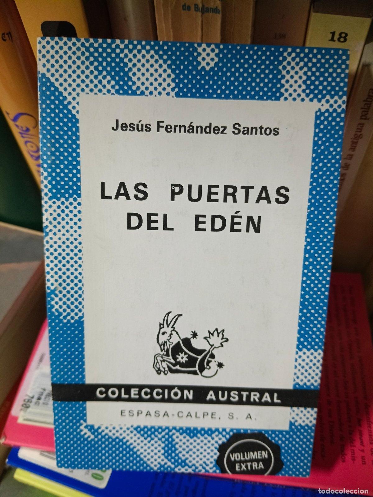 Libros de segunda mano: Las puertas del Ed&eacute;n | Jes&uacute;s Fern&aacute;ndez Santos | Espasa Libros | 1981