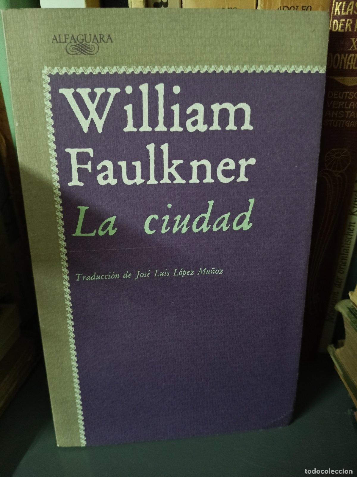 Libros de segunda mano: La ciudad | William Faulkner | Alfaguara | 1988