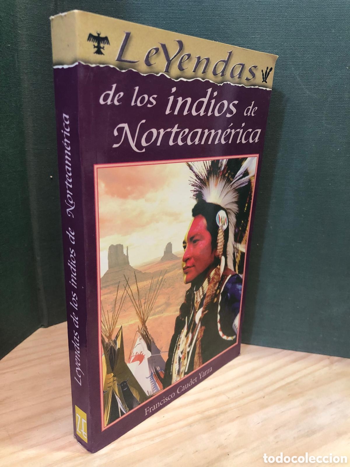 Libros de segunda mano: Leyendas de los indios de Norteam&eacute;rica - Fransisco Caudet Yarza