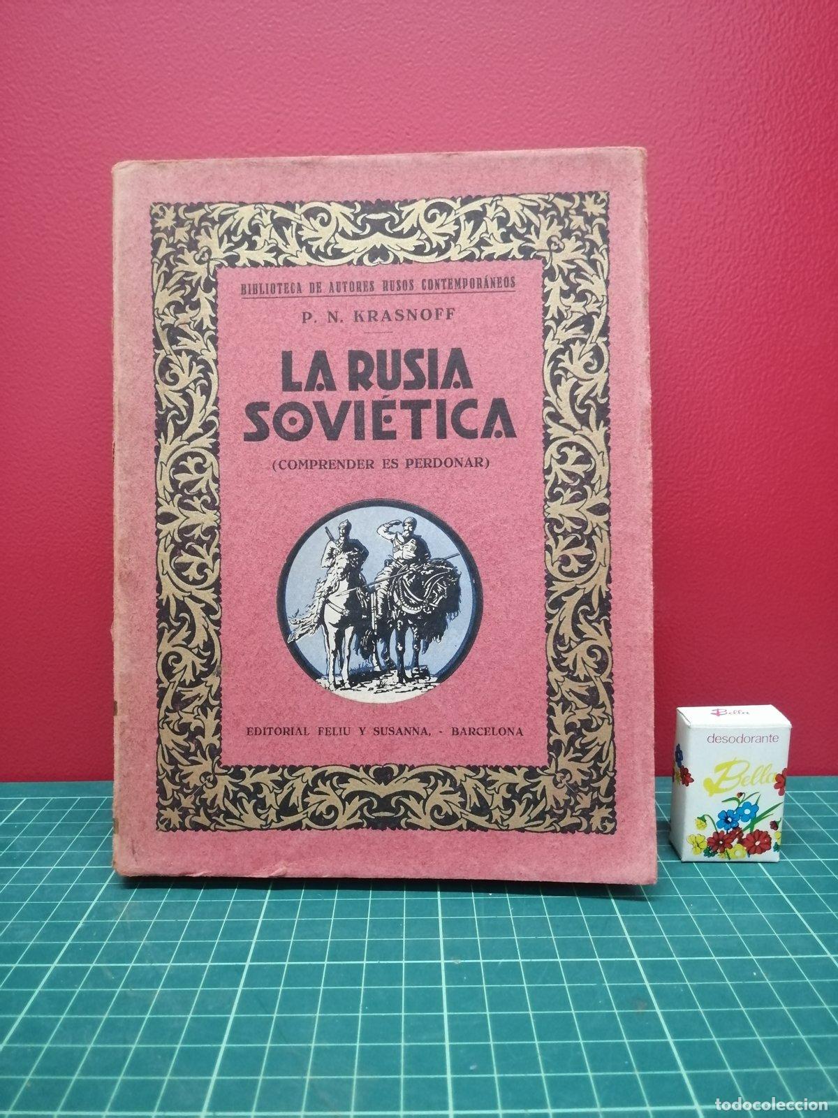 Libros de segunda mano: La Rusia sovi&eacute;tica (comprender es perdonar) - P. N. Krasnoff