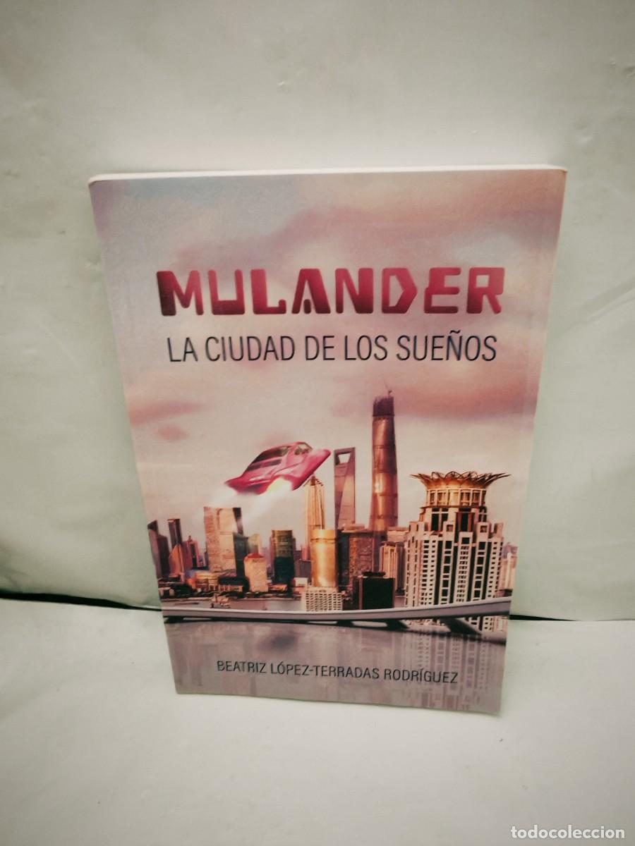Libros de segunda mano: Mulander: La Ciudad de los Sue&ntilde;os (Dedicatoria y firma aut&oacute;grafa de autora, Primera edici&oacute;n)