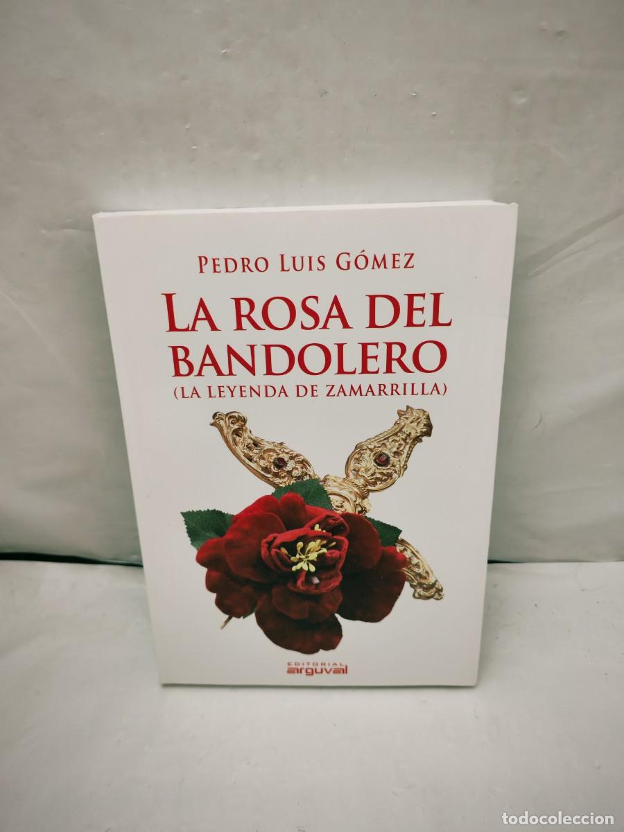 Libri di seconda mano: La rosa del bandolero (Primera edici&oacute;n)