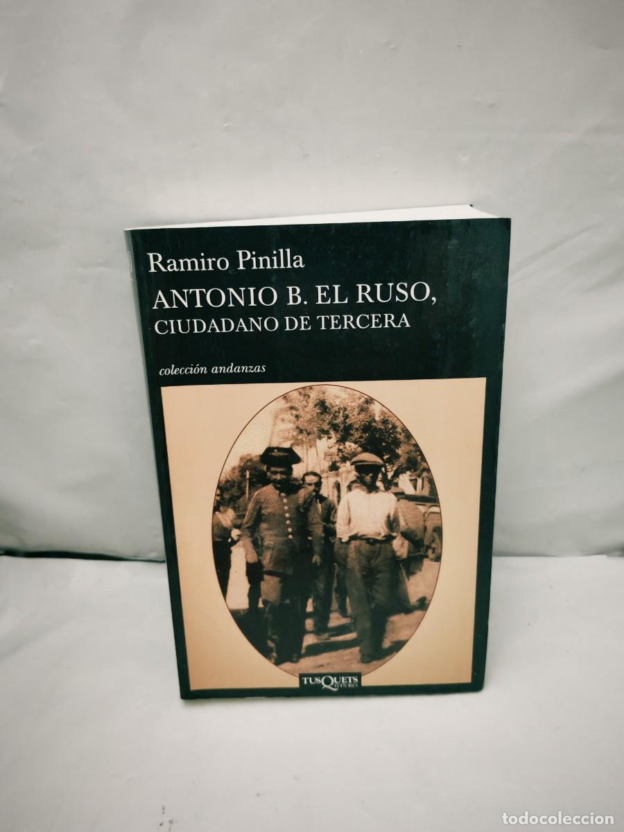 Second hand books: Antonio B. el Ruso, Ciudadano de Tercera (Colecci&oacute;n: Andanzas)