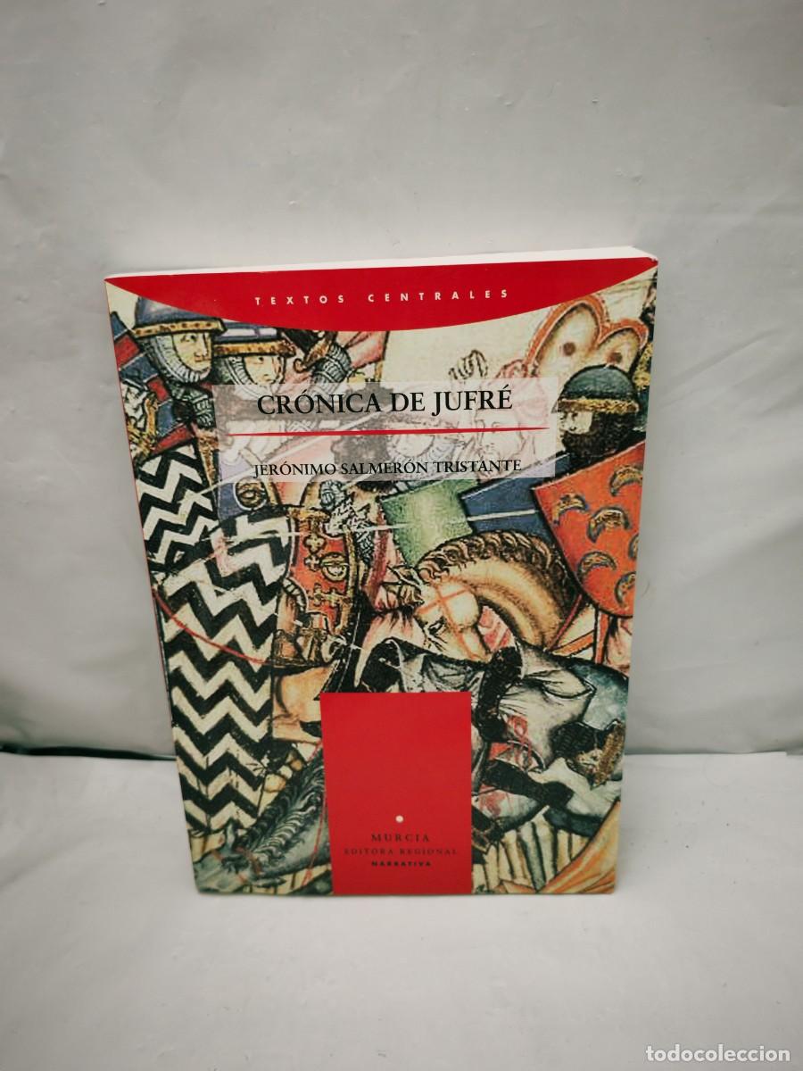 Libros de segunda mano: Cr&oacute;nica de Jufr&eacute; (Primera edici&oacute;n) - Foto 1