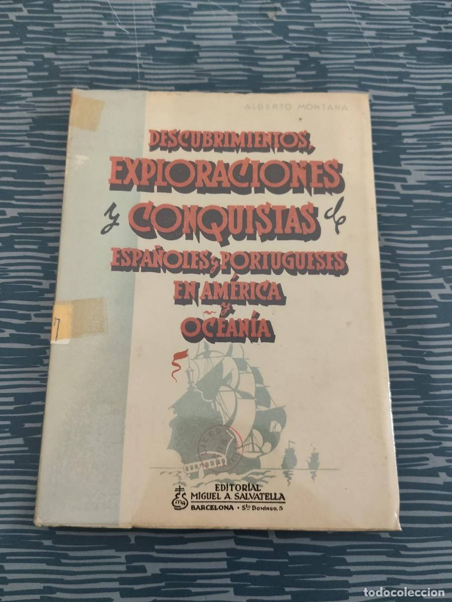 Libros de segunda mano: DESCUBRIMIENTOS,EXPLORACIONES Y CONQUISTAS DE ESPA&Ntilde;OLES Y PORTUGUESES EN AM&Eacute;RICA Y OCEAN&Iacute;A,A.MONTANA
