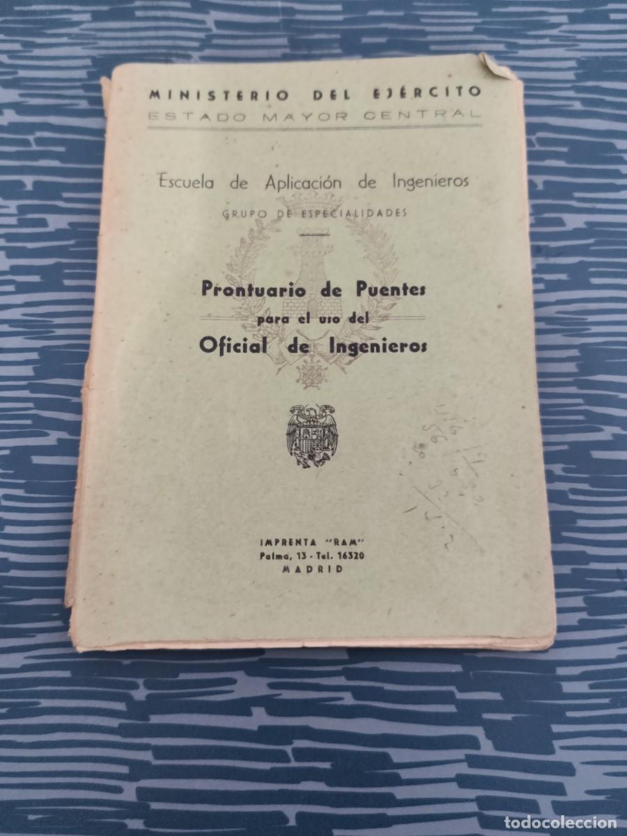 Libros de segunda mano: PRONTUARIO DE PUENTES PARA EL USO DEL OFICIAL DE INGENIEROS,MINISTERIO DEL EJ&Eacute;RCITO,ESTADO MAYOR,87P