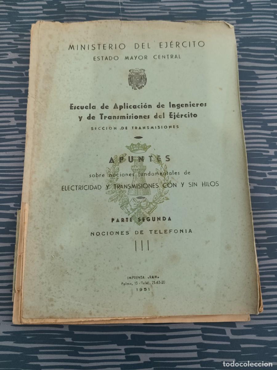 Libros de segunda mano: ESCUELA DE APLICACI&Oacute;N DE INGENIEROS Y TRANSMISIONES DEL EJ&Eacute;RCITO,APUNTES SOBRE NOCIONES....LEER.