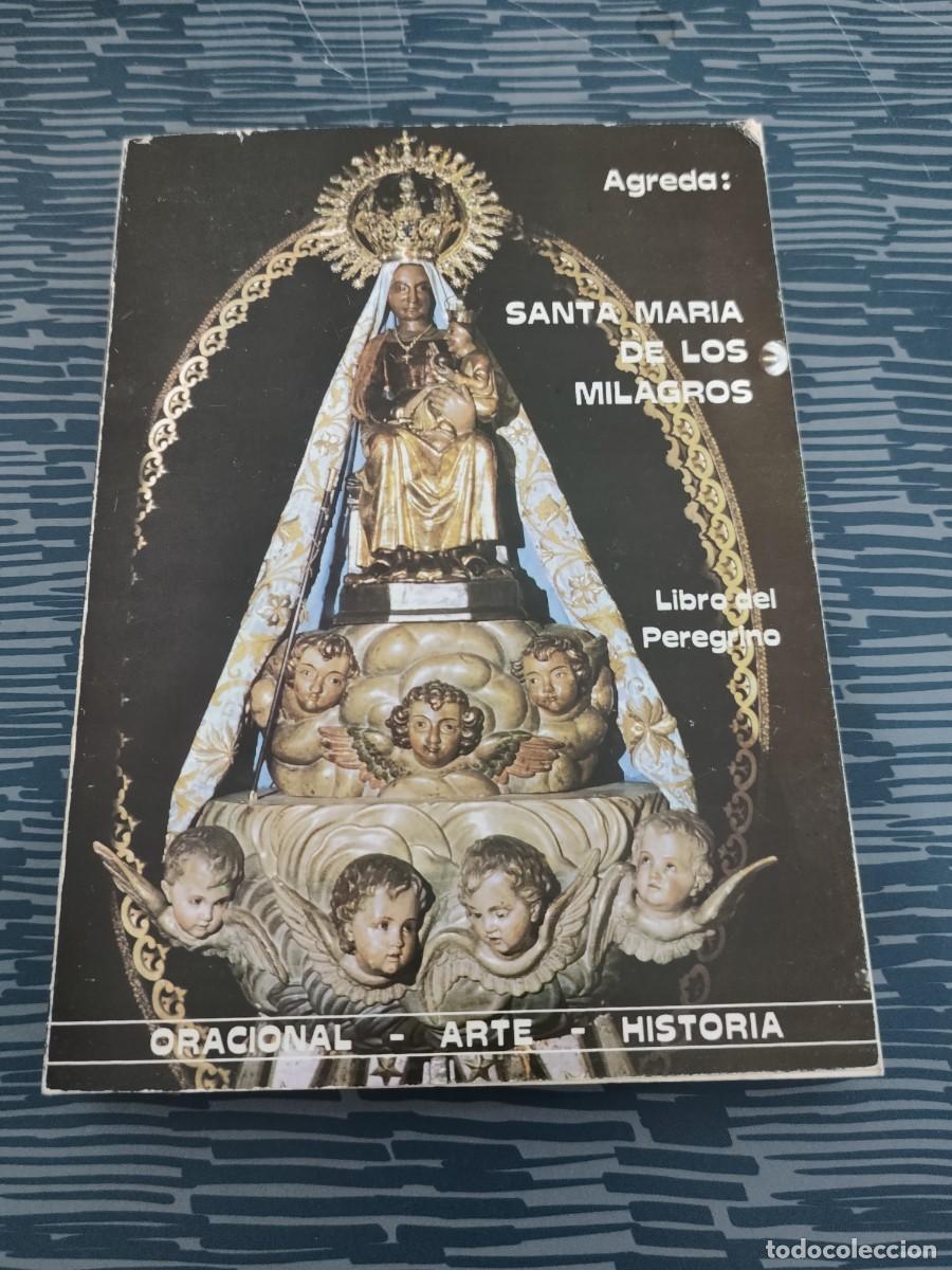 Libros de segunda mano: SANTA MAR&Iacute;A DE LOS MILAGROS, LIBRO DEL PEREGRINO, MANUEL PE&Ntilde;A GARC&Iacute;A,1979,369 P&Aacute;G.