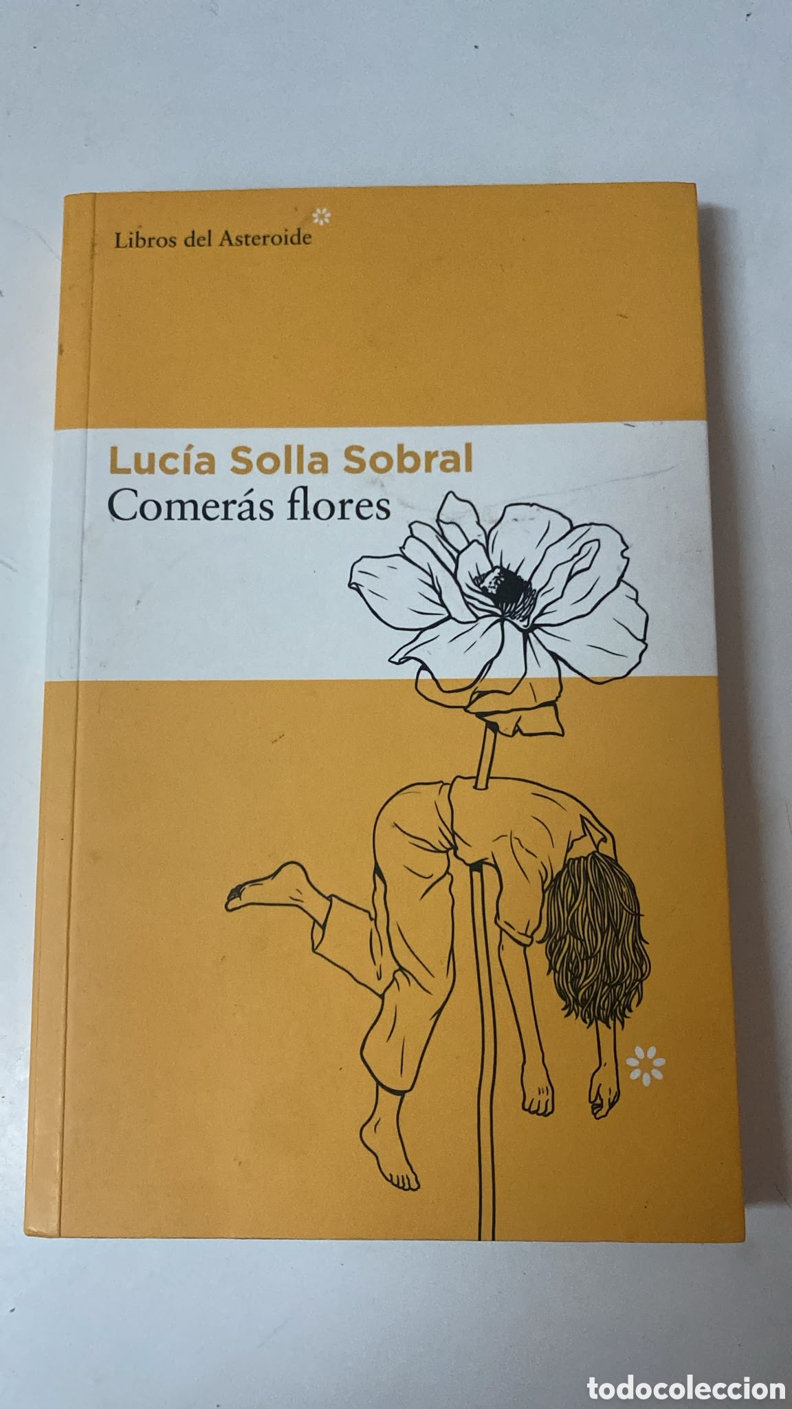 Libros de segunda mano: COMER&Aacute;S FLORES. Luc&iacute;a Solla Sobral
