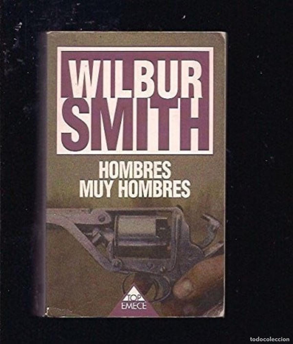 Libros de segunda mano: Hombres muy hombres - Wilbur Smith
