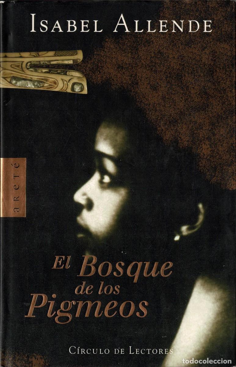 Libros de segunda mano: El Bosque de los Pigmeos - Isabel Allende