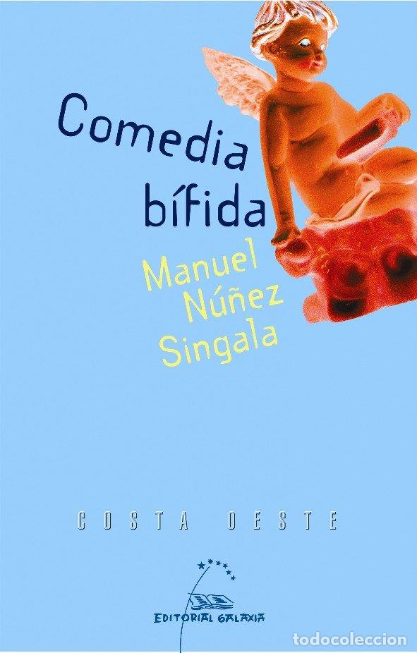 Libros de segunda mano: Comedia B&iacute;fida - Manuel N&uacute;&ntilde;ez Singala - Editorial Galaxia - Costa Oeste, 56