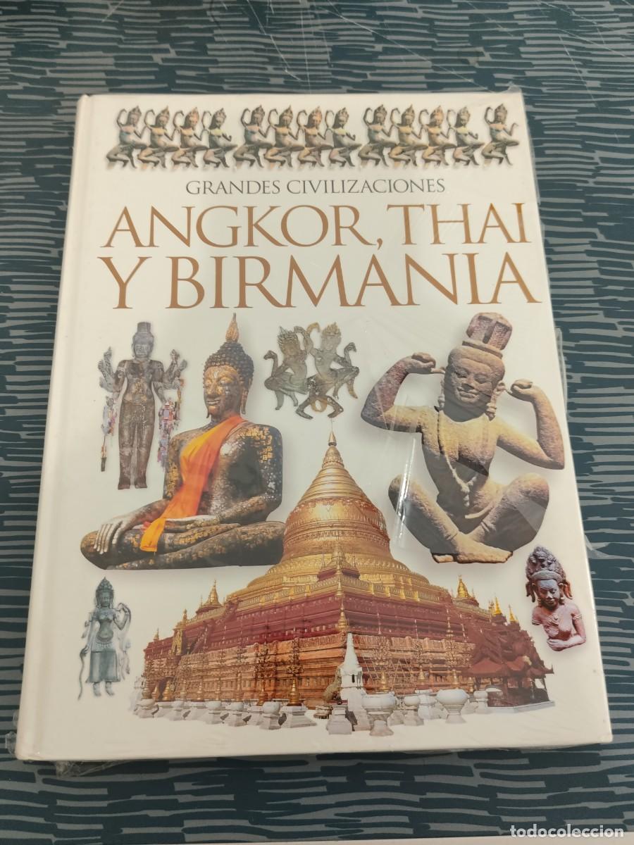Libros de segunda mano: GRANDES CIVILIZACIONES,ANGKOR,THAI Y BIRMANIA, PRECINTADO,VER FOTOS.