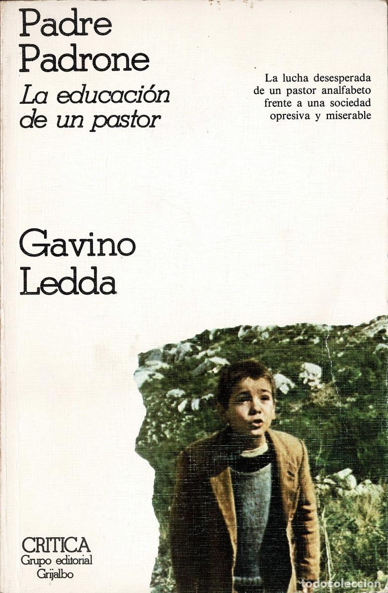 Libros de segunda mano: Padre Padrone. La educaci&oacute;n de un pastor - Gavino Ledda