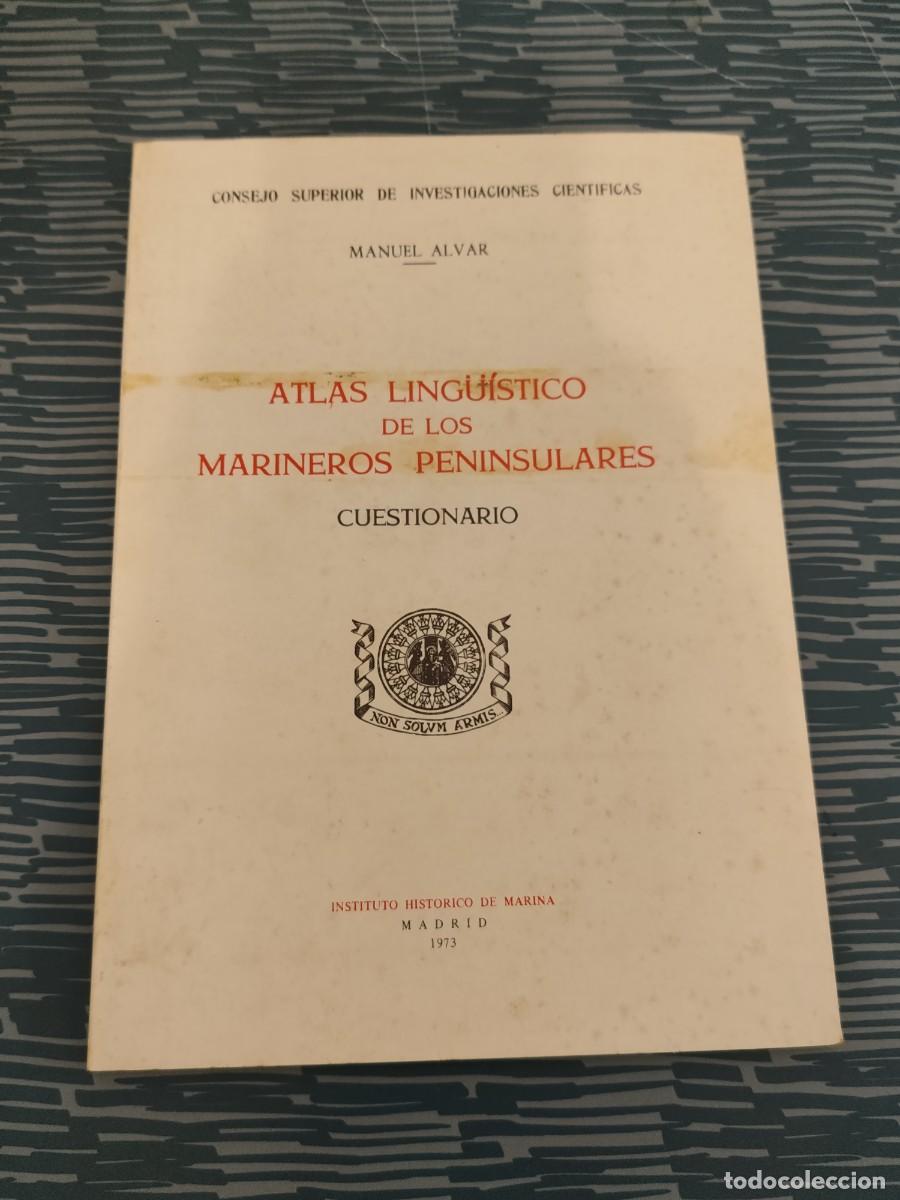 Libros de segunda mano: ATLAS LING&Uuml;&Iacute;STICO DE LOS MARINEROS PENINSULARES, CUESTIONARIO, MANUEL ALVAR,1973,53 P&Aacute;GINAS.