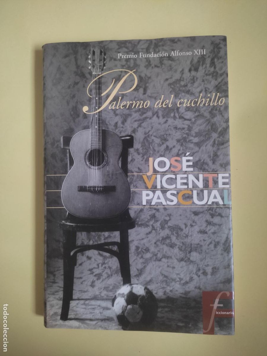 Libros de segunda mano: Palermo del cuchillo, Jos&eacute; Vicente Pascual, ediciones B