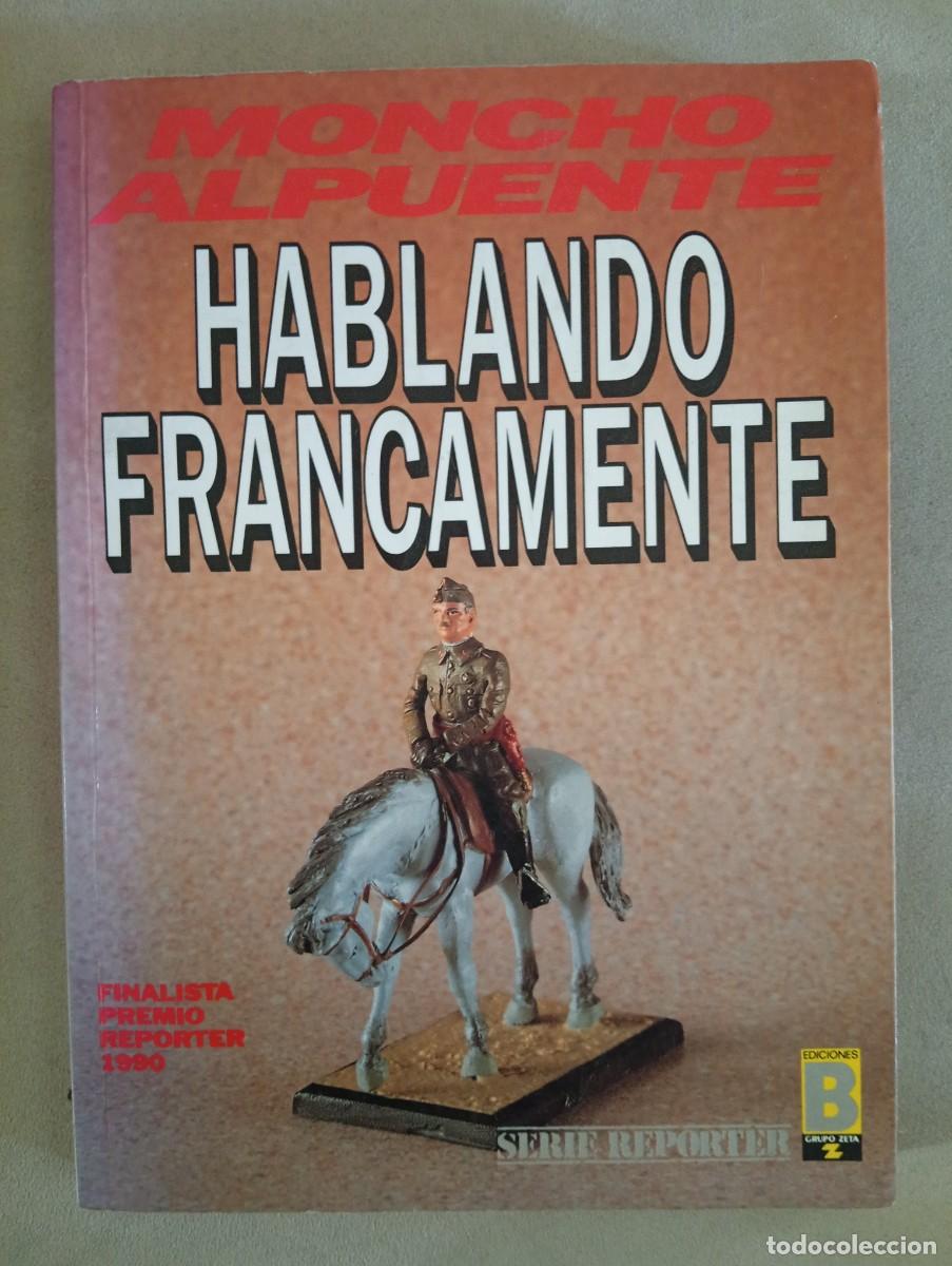 Livres d'occasion: Moncho Alpuente. Hablando Francamente