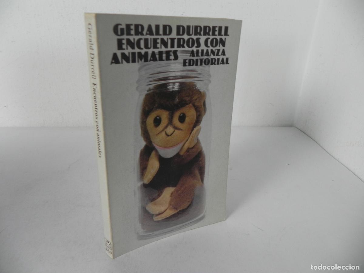 Libros de segunda mano: ENCUENTROS CON ANIMALES (GERALD DURRELL) ALIANZA EDITORIAL-1981