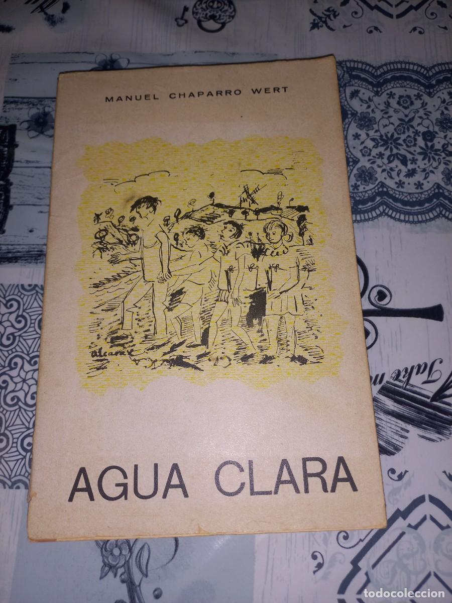Libros de segunda mano: Agua Clara. Manuel Chaparro Wert. Minas de rio Tinto, Huelva 1970. UNICO EN TC.