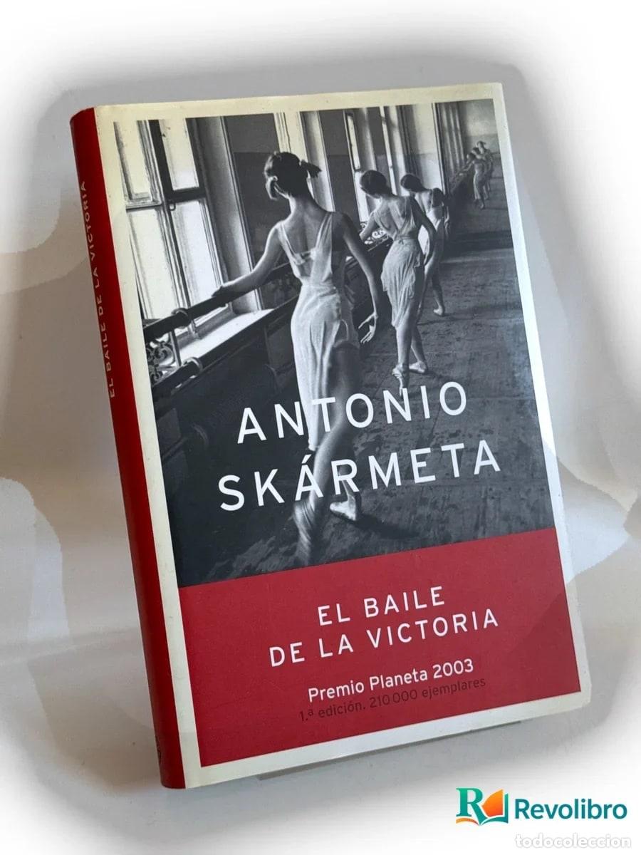 Libros de segunda mano: El baile de la Victoria - 1&ordf; edici&oacute;n - Antonio Sk&aacute;rmeta