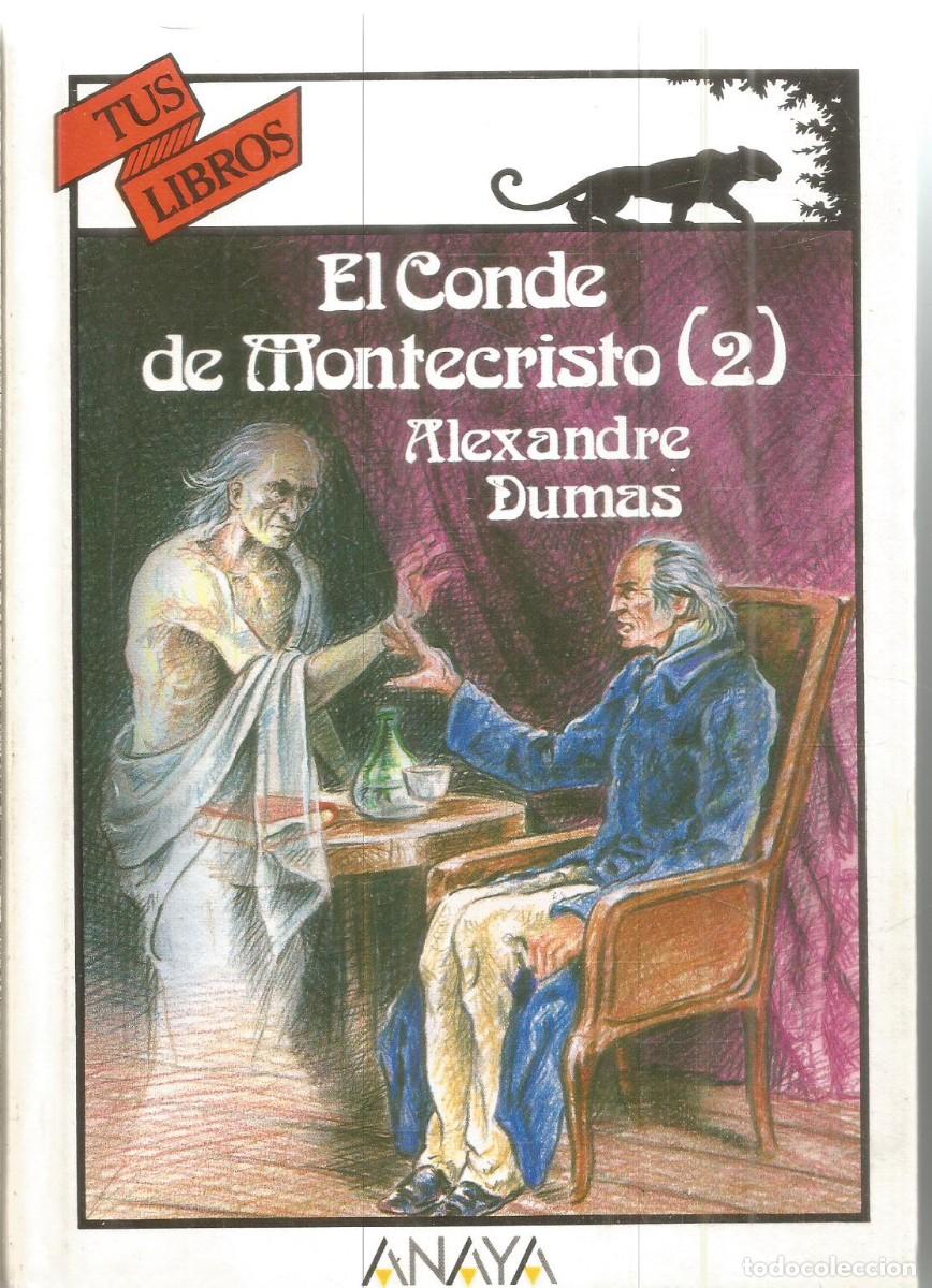 Libros de segunda mano: ALEXANDRE DUMAS. EL CONDE DE MONTECRISTO. TOMO 2. ANAYA TUS LIBROS.