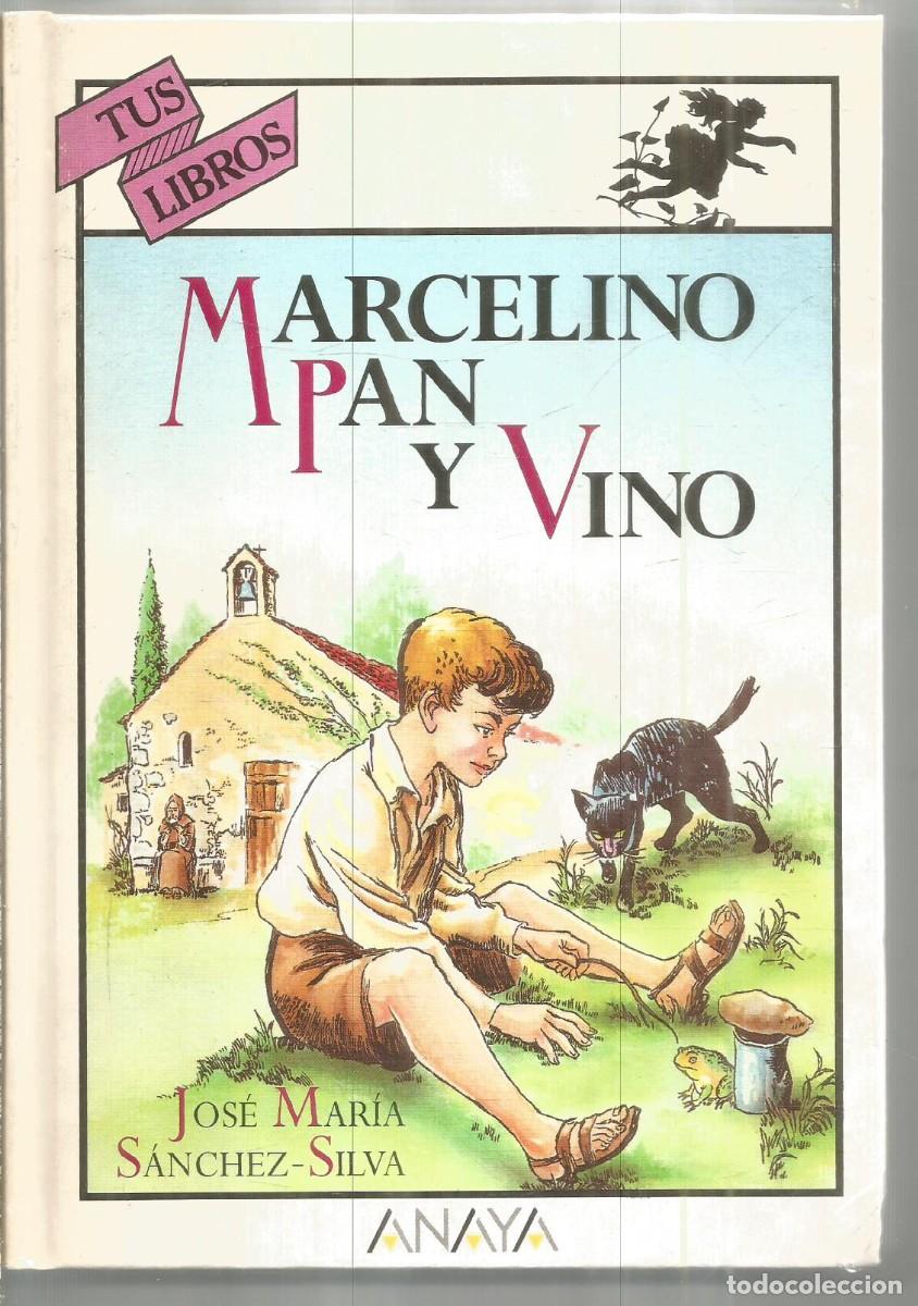 Libros de segunda mano: JOSE MARIA SANCHEZ-SILVA. MARCELINO PAN Y VINO. ANAYA TUS LIBROS. PRIMERA EDICION
