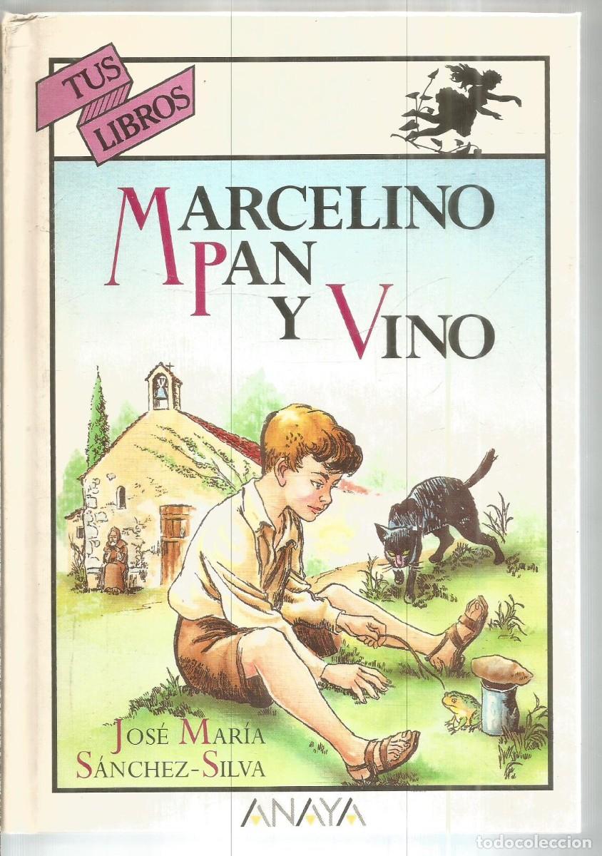 Libros de segunda mano: JOSE MARIA SANCHEZ-SILVA. MARCELINO PAN Y VINO. ANAYA TUS LIBROS. PRIMERA EDICION