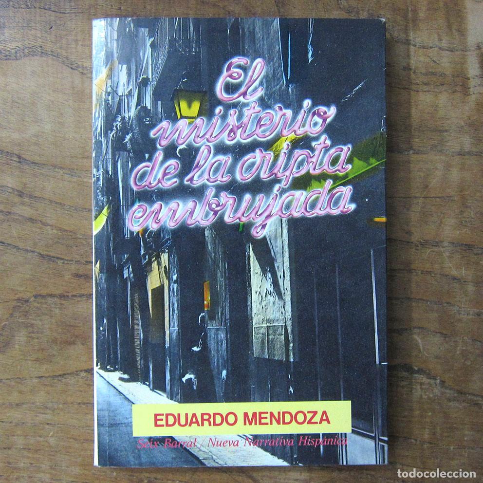 Libros de segunda mano: EDUARDO MENDOZA - EL MISTERIO DE LA CRIPTA EMBRUJADA - 1979 - PRIMERA EDICI&Oacute;N