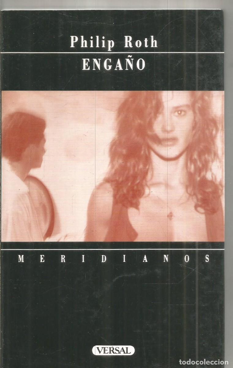 Libros de segunda mano: PHILIP ROTH. ENGA&Ntilde;O. VERSAL. PRIMERA EDICION