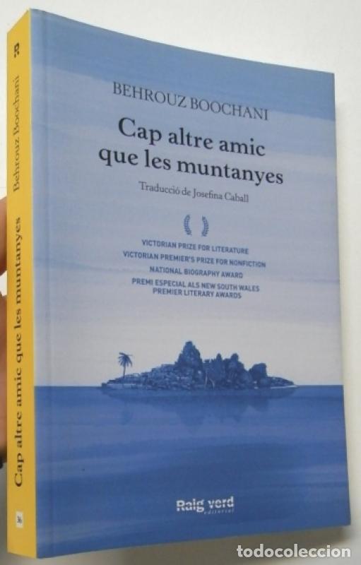 Libros de segunda mano: Cap altre amic que les muntanyes - Boochani, Behrouz