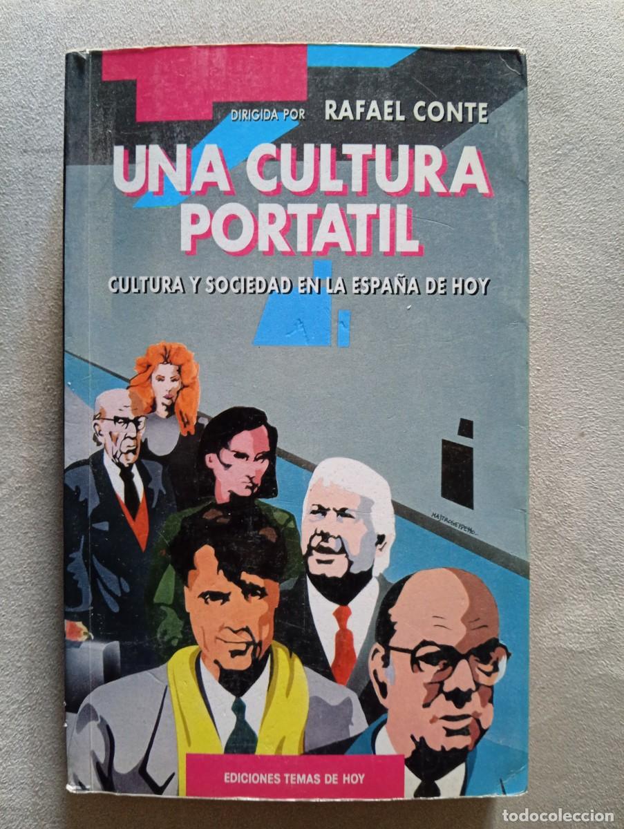 Libros de segunda mano: Rafael Conte. Una cultura port&aacute;til. Cultura y sociedad en la Espa&ntilde;a de hoy