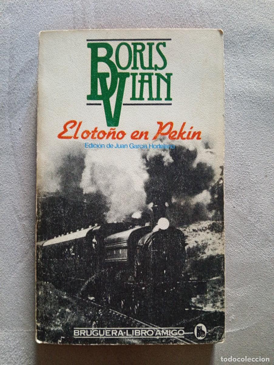 Libros de segunda mano: Boris Vian. El oto&ntilde;o en Pek&iacute;n