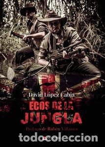 Libros de segunda mano: Ecos de la jungla - David L&oacute;pez Cabia - Foto 1