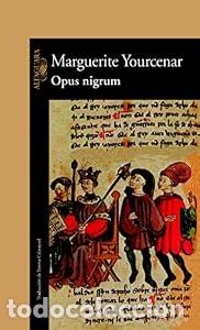 Libros de segunda mano: Opus nigrum - Marguerite Yourcenar