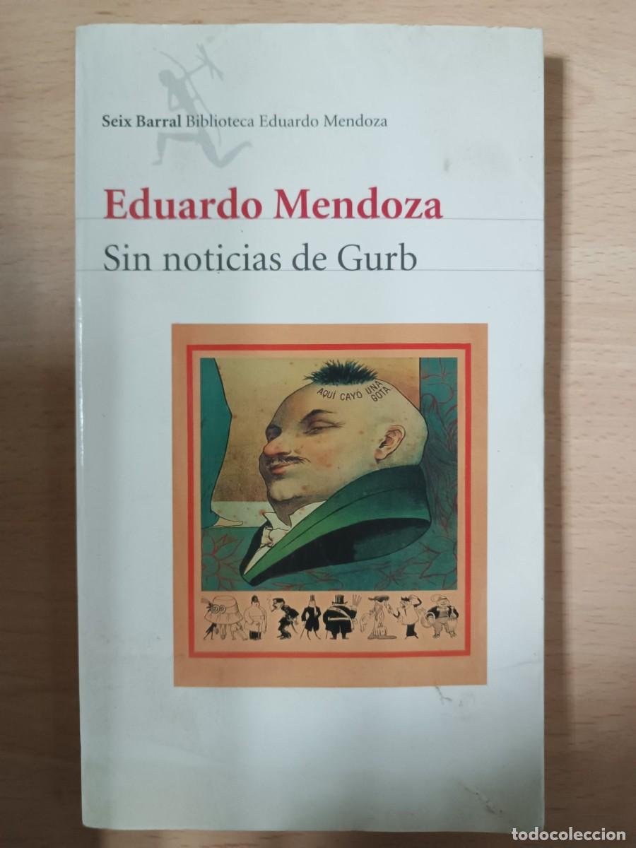 Libros de segunda mano: Sin noticias de Gurb Eduardo Mendoza