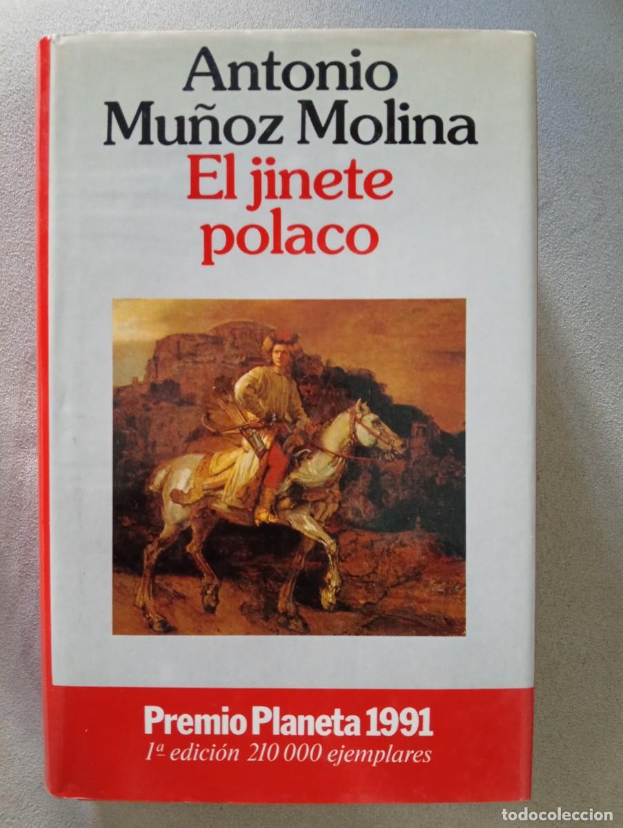 Livres d'occasion: Antonio Mu&ntilde;oz Molina. El jinete polaco. PRIMERA EDICI&Oacute;N