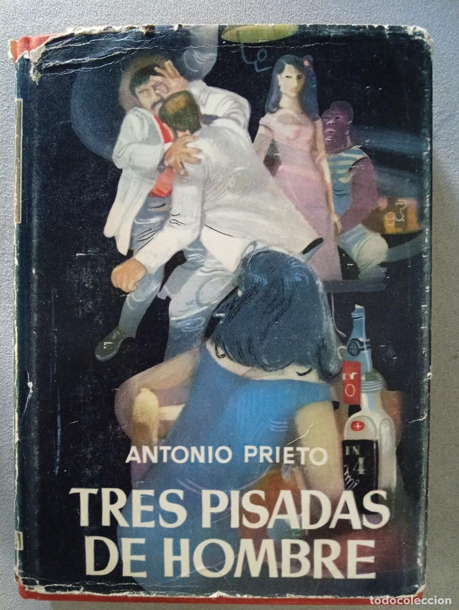 Libri di seconda mano: Antonio Prieto. Tres pisadas de hombre