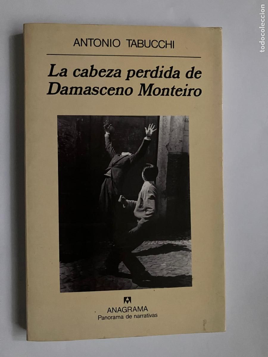 Libros de segunda mano: La cabeza perdida de Damasceno Monteiro / Antonio Tabucchi. Anagrama