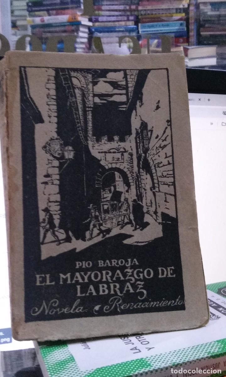 Libros de segunda mano: EL MAYORAZGO DE LABRAZ PIO BAROJA 1&ordf; ED 1913 EDT RENACIMIENTO