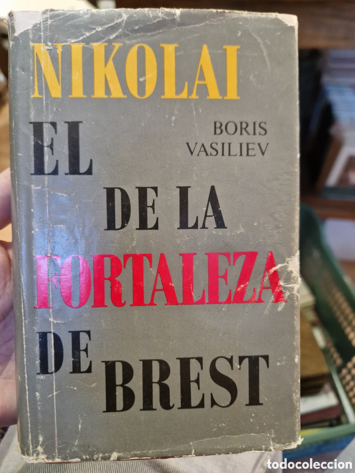 Libri di seconda mano: VASILIEV, Boris Nikolai: El de la fortaleza de Brest