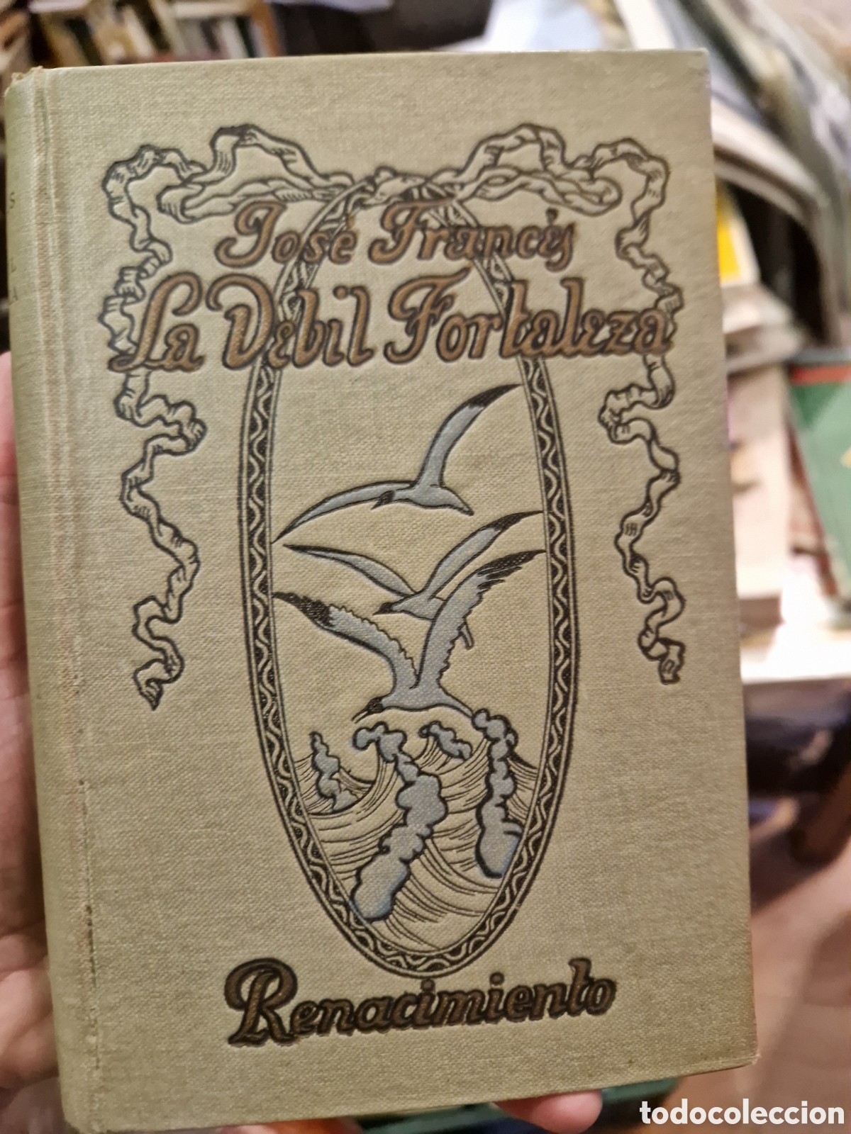 Libri di seconda mano: FRANC&Eacute;S, Jos&eacute; La d&eacute;bil fortaleza: Novela