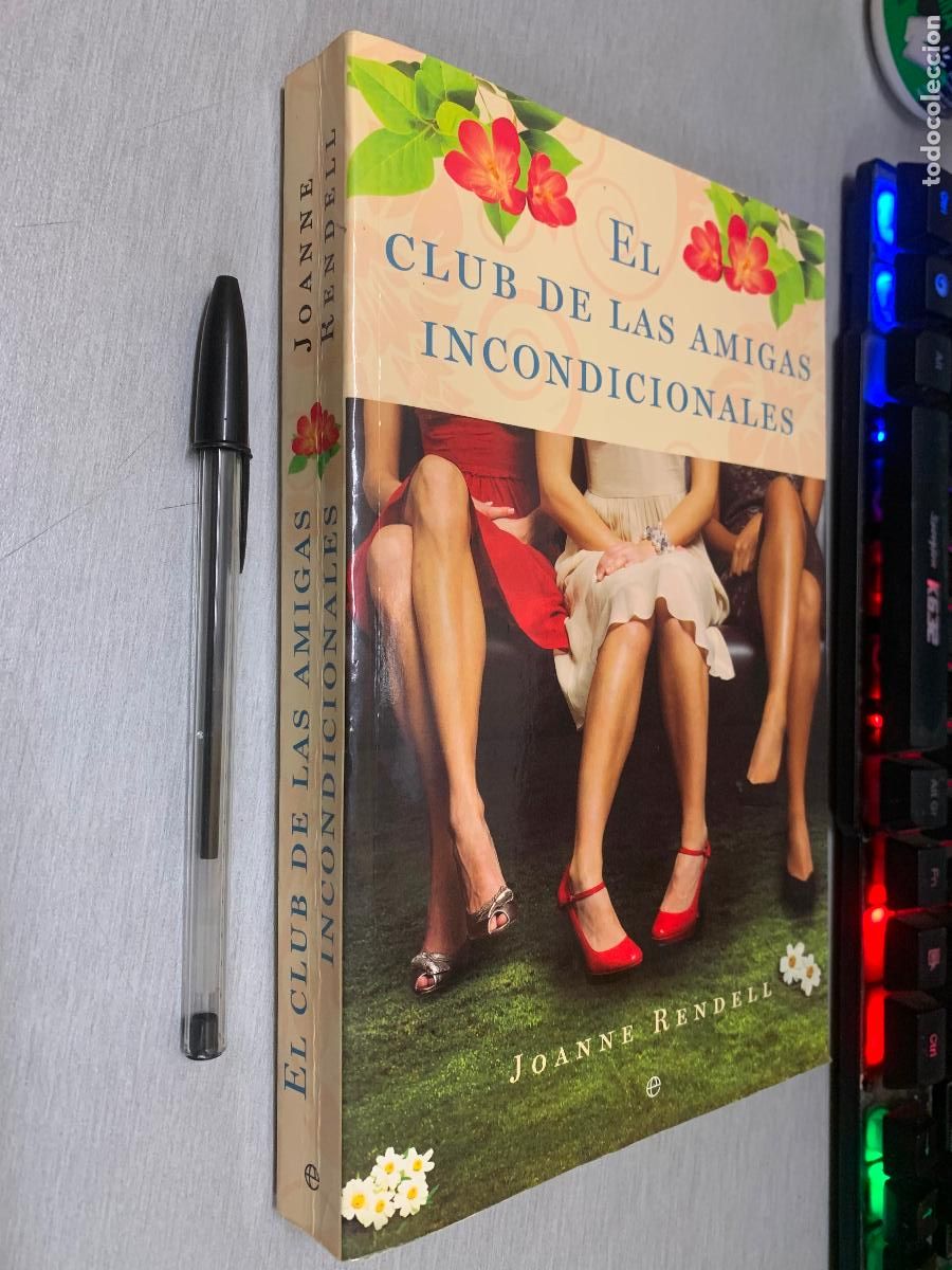 Libros de segunda mano: EL CLUB DE LAS AMIGAS INCONDICIONALES / JOANNE RENDELL / LA ESFERA DE LOS LIBROS 1&ordf; EDICI&Oacute;N 2009