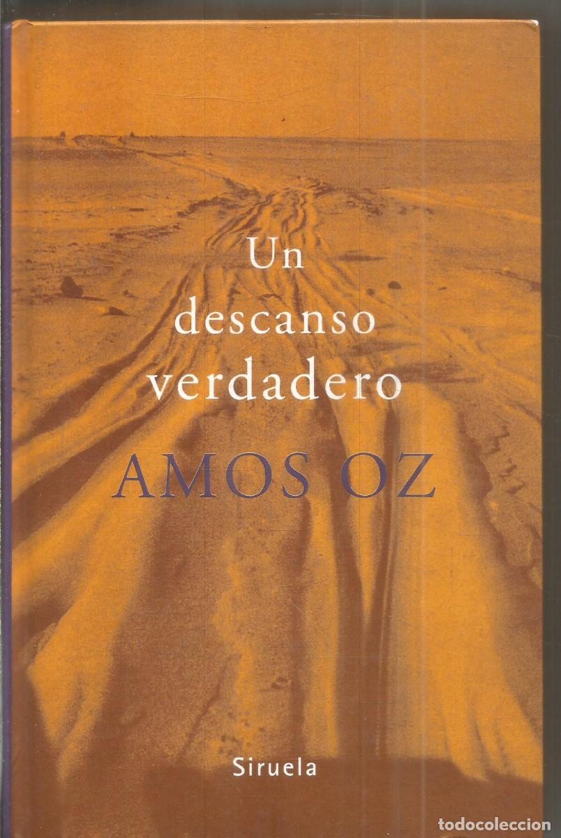 Gebrauchte B&uuml;cher: AMOS OZ. UN DESCANSO VERDADERO. SIRUELA.