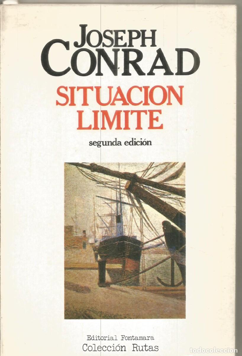 Libros de segunda mano: JOSEPH CONRAD. SITUACION LIMITE. FONTAMARA.