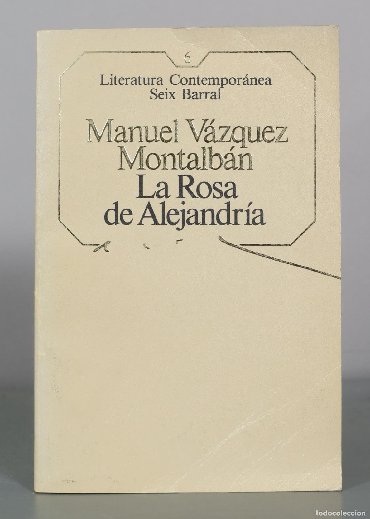 Livros em segunda m&atilde;o: La Rosa de Alejandr&iacute;a - Manuel V&aacute;zquez Montalb&aacute;n - Seix Barral