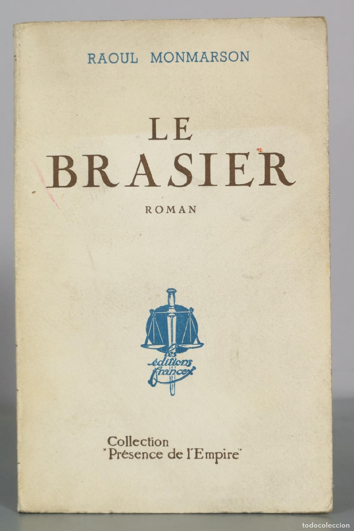 Libros de segunda mano: Le Brasier - Raoul Monmarson - Les &Eacute;ditions Francex