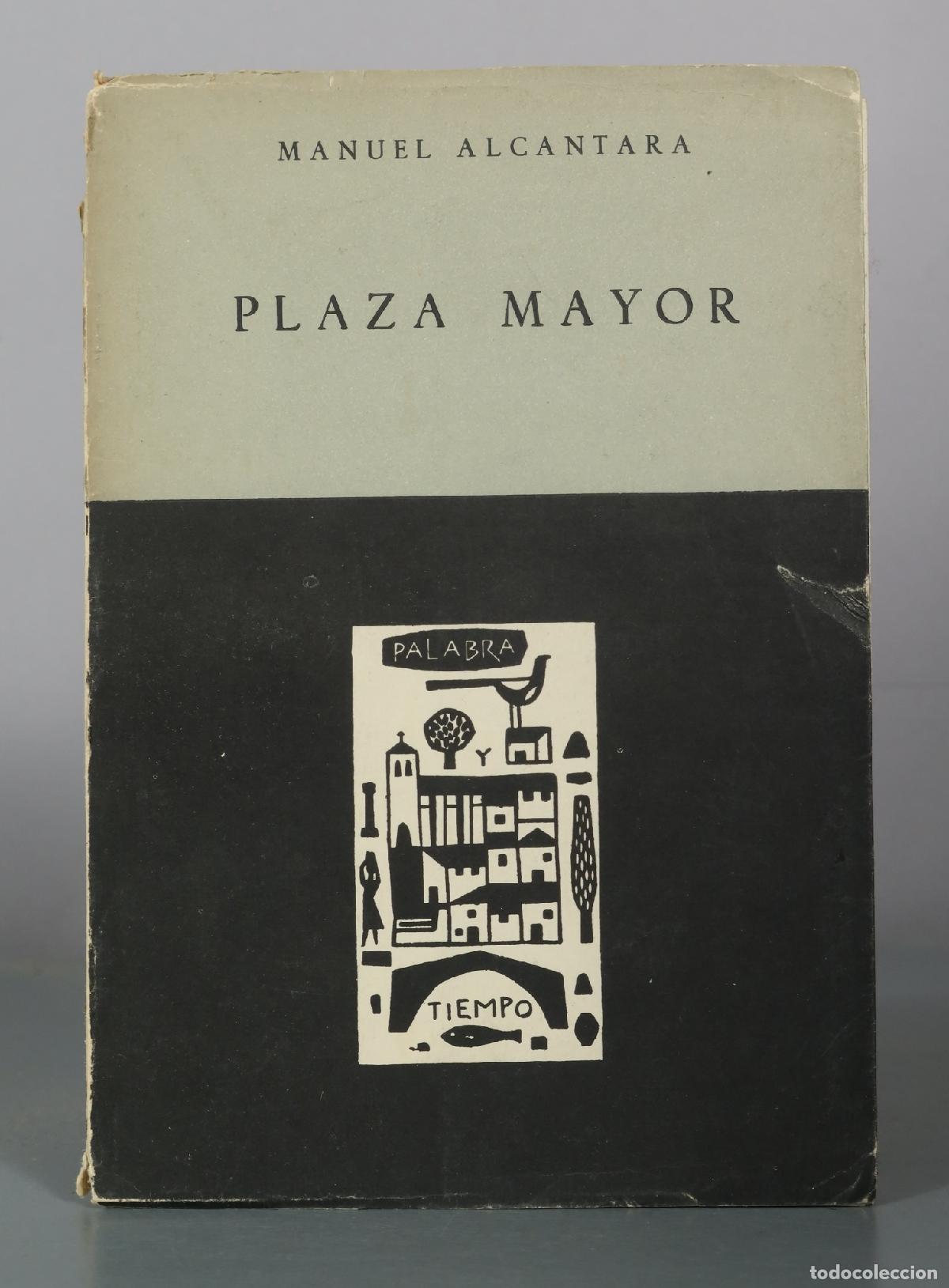 Libros de segunda mano: Plaza Mayor - Manuel Alcantara DEDICADO AUTOGRAFO AUTORA